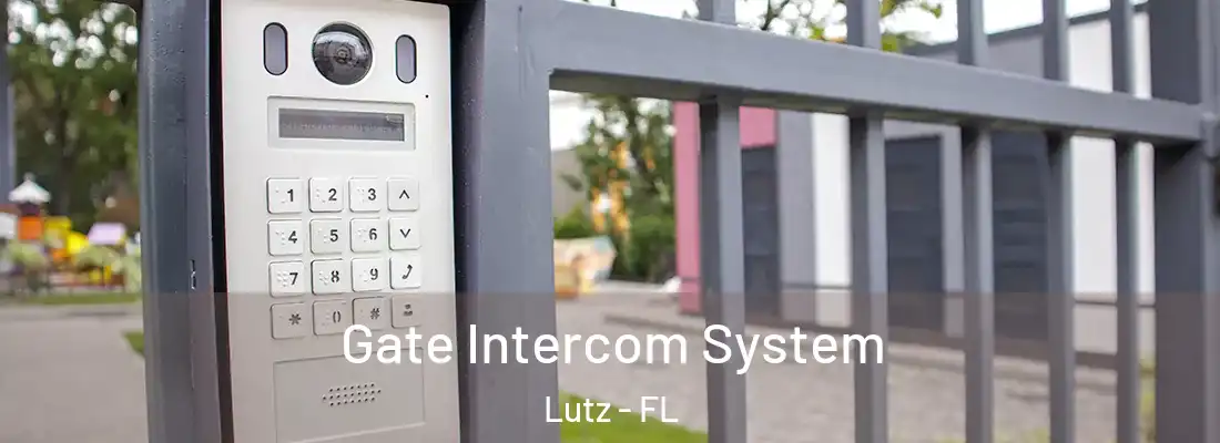 Gate Intercom System Lutz - FL